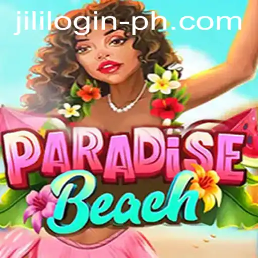 Discover the Excitement of ParadiseBeach and Dive into Jili Login