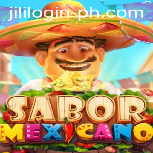 Exploring the Vibrant World of SaborMexicano and Navigating Jili Login